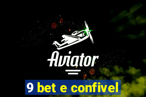 9 bet e confivel